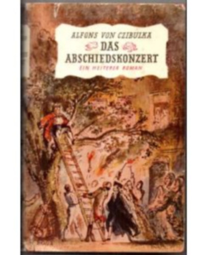 Alfons Czibulka - Das Abschiedskonzert.