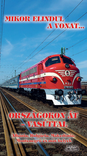 Kovách László - Országokon át - vasúttal