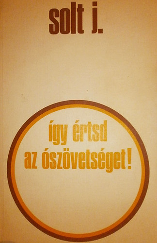 Így értsd az ószövetséget! (Solt J.)