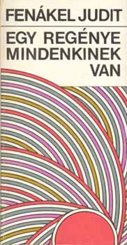 Fen�kel Judit - Egy reg�nye mindenkinek van