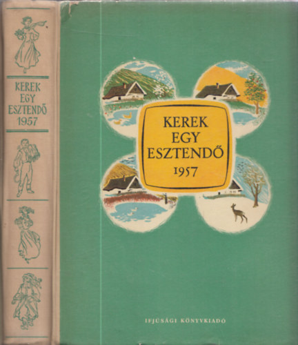 Enczi Endre  (szerk.) - Kerek egy esztend 1957