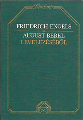 Friedrich Engels s August Bebel levelezsbl (levelestr)