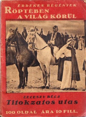 Leleszy B�la - Titokzatos utas (R�pt�ben a vil�g k�r�l - �rdekes reg�nyek)