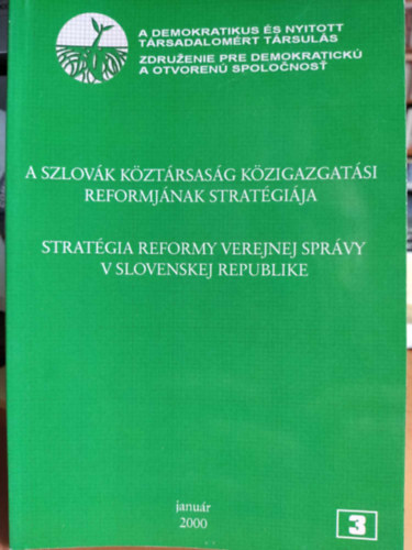 Kvarda Jzsef - A szlovk kztrsasg kzigazgatsi reformjnak stratgija - Stratgia reformy verejnej sprvy v slovenenskej republike