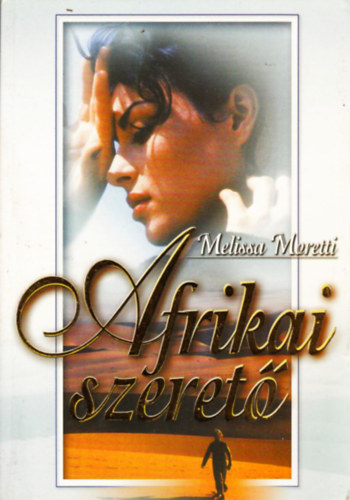Melissa Moretti - Afrikai szerető