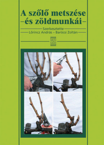 A sz�l� metsz�se �s z�ldmunk�i