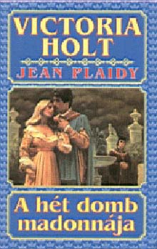 Victoria Holt - A hét domb madonnája