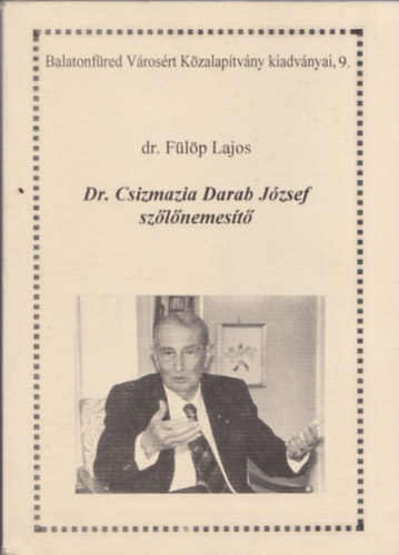 Dr. Flp Lajos - Dr. Csizmadia Darab Jzsef szlnemest