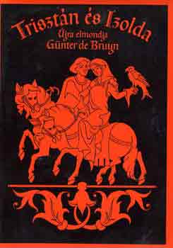 Gnter de Bruyn - Trisztn s Izolda