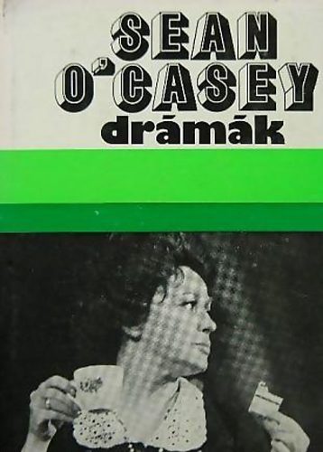 Sean O' Casey - Sean O' Casey drmk
