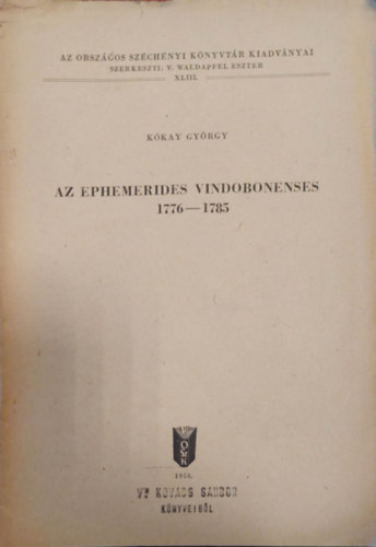 Waldapfel Eszter K�kay Gy�rgy - Ephemerides Vindoboneses 1776-1785