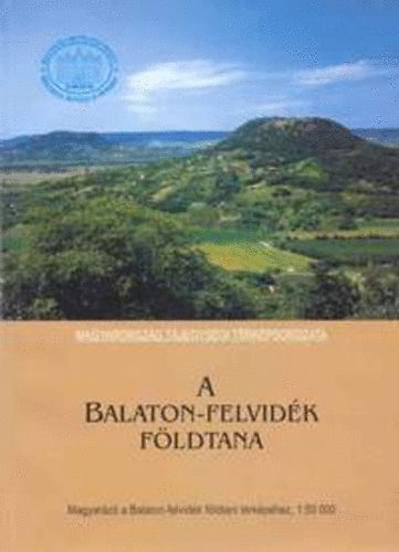 Budai-Csszr-Csillag-Dudko-Koloszr-Majoros - A Balaton-felvidk fldtana (Magyarz a Balaton-felvidk fldtani trkphez)