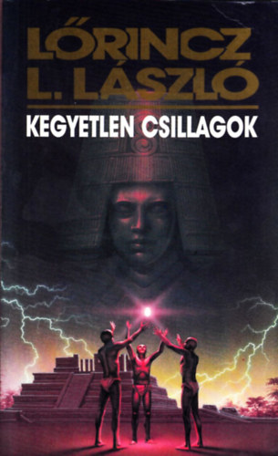 L�rincz L. L�szl� - Kegyetlen csillagok