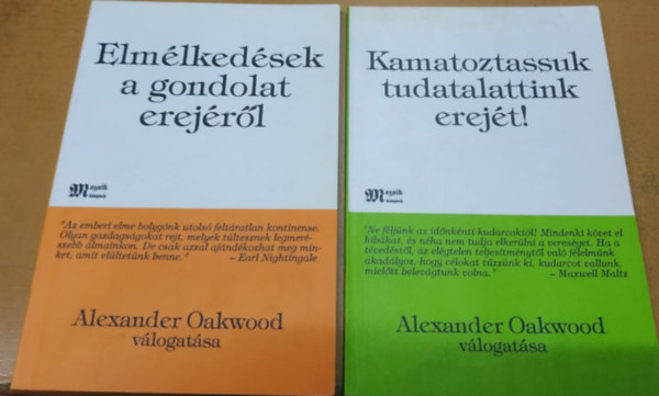 Alexander  Oakwood (vlogatta) - Elmlkedsek a gondolat erejrl + Kamatoztassuk tudatalattink erejt! (2 fzet)