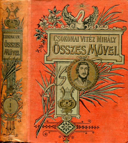 Dr. Horváth Cyrill - Csokonai vitéz Mihály Összes Művei I.