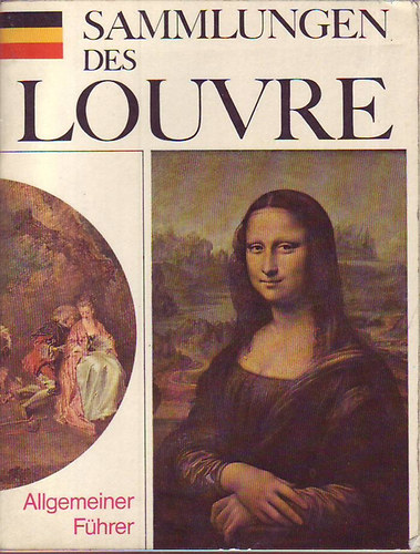 Allgemeiner Fhrer - Sammlungen des Louvre