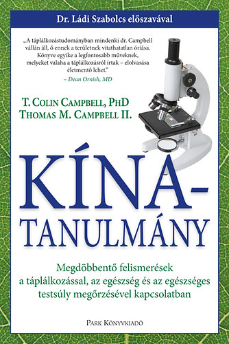 T. Colin Campbell Thomas M. Campbell - Kína-tanulmány