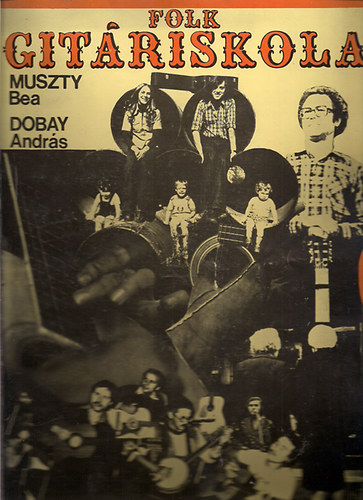 Muszty Bea; Dobay Andrs - Folk gitriskola