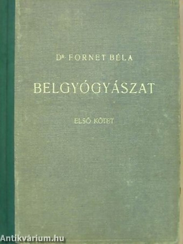 Dr. Fornet Béla - Belgyógyászat I.
