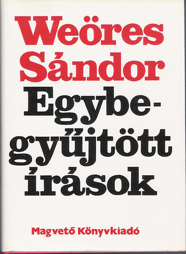Weöres Sándor - Egybegyűjtött írások 1-3 (5. bővített kiadás)