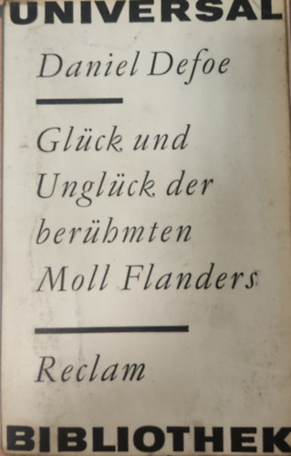 Daniel Defoe - Gck und Unglck der berhmten Moll Flanders