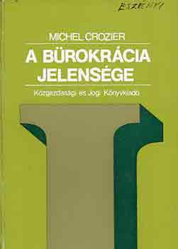 Michel Crozier - A brokrcia jelensge