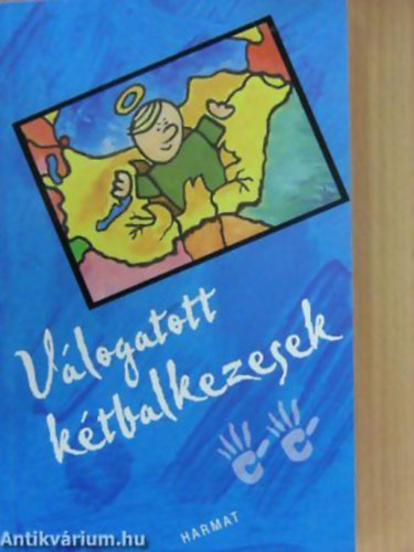Harmat Kiad� - V�logatott k�tbalkezesek