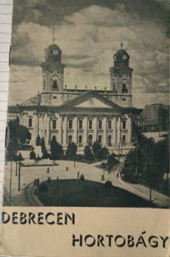 Ismeretlen Szerz� - Debrecen Hortob�gy