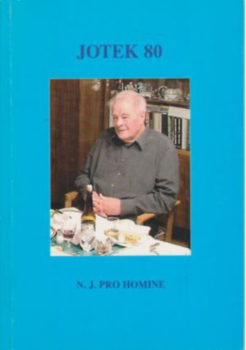 Hencsei Pal - Fericsn Klmn - Jotek 80 (Jotek dediklsval)