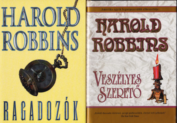 Herold Robbins - 2 db Harold Robbins k�nyv: Vesz�lyes szeret� + Ragadoz�k