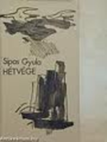 Sipos Gyula - Hétvége - Versek 1969-1976