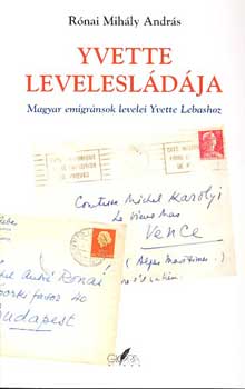 Rónai Mihály András - Yvette levelesládája