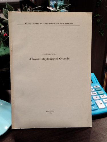 Szilágyi Miklós - A lovak tulajdonjegyei Gyomán