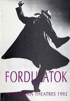 V�rszegi Tibor  (szerk.) - Fordulatok (hungarian theatres 1992)