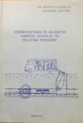 Kzmvezetkek s hlzatok komplex vizsglati s feljtsi mdszerei