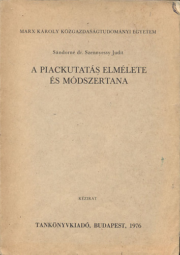 A piackutats elmlete s mdszertana (kzirat)