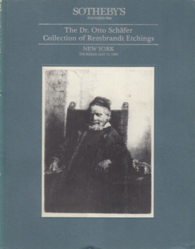 Sotheby's: The Dr. Otto Schafer Collection of Rembrandt Etchings (May 13. 1993.)