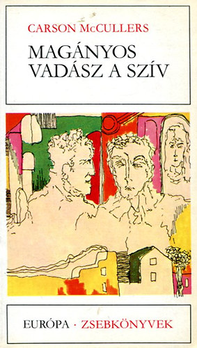 Carson McCullers - Mag�nyos vad�sz a sz�v