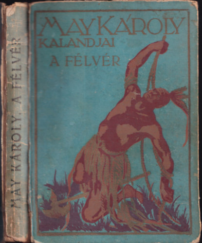 May Károly - A félvér