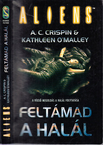 Kathleen O'Malley A. C. Crispin - Aliens - Feltámad a halál