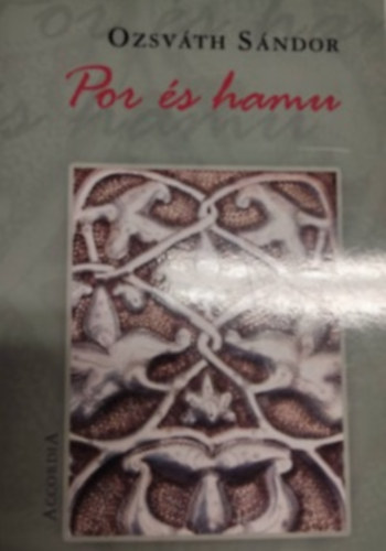 Ozsvth Sndor - Por s hamu