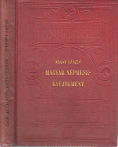 Arany Lszl - Magyar npmese-gyjtemny