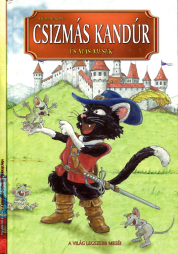 2 db mesek�nyv: A kiskakas gy�m�nt f�lkrajc�rja - Csizm�s Kand�r (Vagabund)
