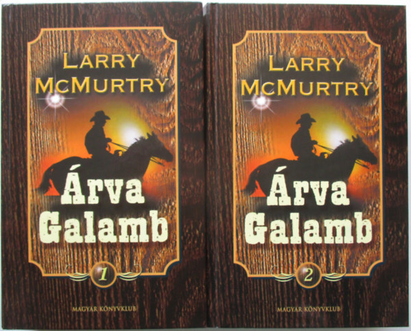 Larry McMurtry - rva galamb I-II.