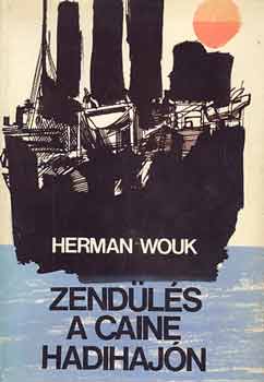 Herman Wouk - Zendls a Caine hadihajn