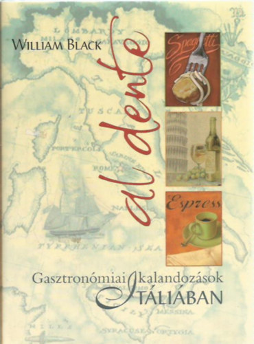 William Black - Al dente - Gasztron�miai kalandoz�sok It�li�ban