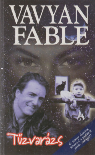 Vavyan Fable - T�zvar�zs