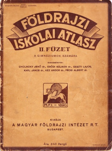 Erdi Klmn  (szerk.), Geszti Lajos (szerk.), Karl Jnos (szerk.), Kz Andor dr. (szerk.), Pcsi Albert (szerk.) Cholnoky Jen (szerk.) - Fldrajzi iskolai atlasz II. fzet