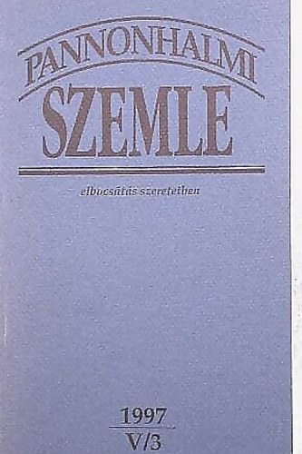 Pannonhalmi szemle 1997 V/1 - er a szeldsgben