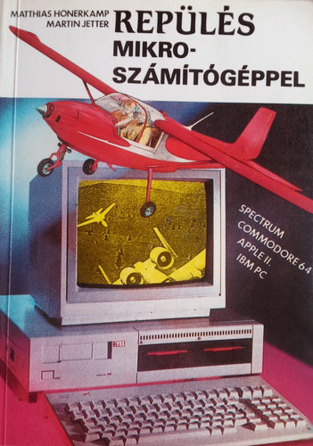 M. Honerkamp; M. Jetter - Repülés mikroszámítógéppel